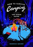 How to Survive Camping: The Horse-Eater