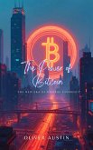 The Power of Bitcoin: The New Era of Digital Currency (eBook, ePUB) The Power of Bitcoin: The New Era of Digital Currency (eBook, ePUB)