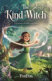 The Kind Witch : A Journey of Light and Hope (eBook, ePUB) The Kind Witch : A Journey of Light and Hope (eBook, ePUB)