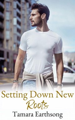 Setting Down New Roots (Love's Landing, #1) (eBook, ePUB) - Earthsong, Tamara