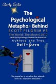 The Psychological Metaphor Behind Scott Pilgrim vs The World (The Movie) 2010 (eBook, ePUB) The Psychological Metaphor Behind Scott Pilgrim vs The World (The Movie) 2010 (eBook, ePUB)