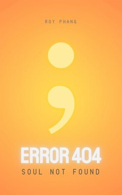 Error404: Soul Not Found (Divine Errors Series, #1) (eBook, ePUB) - Phang, Roy