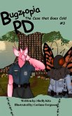 Bugztopia PD: The Case that Goes Cold (The Bugztopia PD Series, #3) (eBook, ePUB) Bugztopia PD: The Case that Goes Cold (The Bugztopia PD Series, #3) (eBook, ePUB)