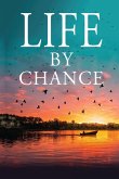 Life by Chance Life by Chance