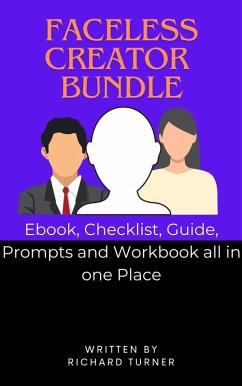 Faceless Creator Bundle (eBook, ePUB) - Turner, Richard