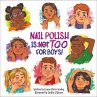 Nail Polish Is Too for Boys! (eBook,... - Bild 1