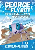 GEORGE the Flybot and the Lost Camera on Mount Everest (eBook, ePUB)