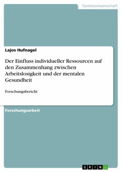 Cover Der Einfluss individueller Ressourcen auf den Zusammenhang zwischen Arbeitslosigkeit und der mentalen Gesundheit (eBook, PDF)