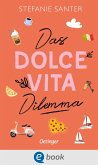 Das Dolce Vita Dilemma (eBook, ePUB)