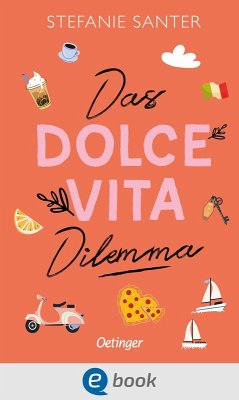 Das Dolce Vita Dilemma (eBook, ePUB) - Santer, Stefanie