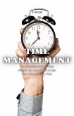 Time Management for Busy People: Tips and Hacks to Get More Done in Less Time (eBook, ePUB) Time Management for Busy People: Tips and Hacks to Get More Done in Less Time (eBook, ePUB)