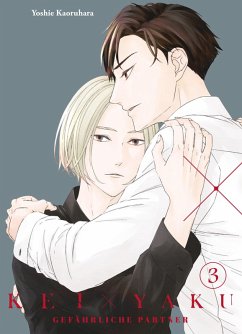 Kei x Yaku: Gefährliche Partner Bd.3 (eBook, PDF) - Kaoruhara, Yoshie