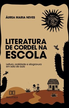 Literatura de Cordel na Escola (eBook, ePUB) - Neves, Áurea
