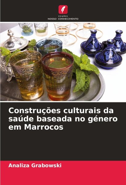 Construções culturais da saúde baseada no género em Marrocos