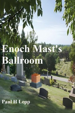Enoch Mast's Ballroom - H Lepp, Paul