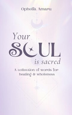 Your Soul is Sacred (eBook, ePUB) - Amaru, Ophelia