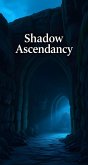 Shadow Ascendancy: Rise of the Forgotten Hunter (eBook, ePUB)
