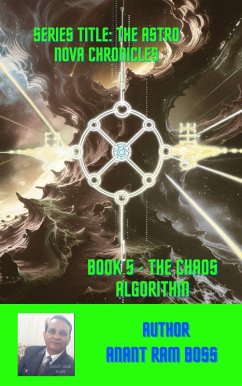 The Chaos Algorithm (The Astro Nova Chronicles, #5) (eBook, ePUB) - Boss, Anant Ram