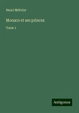 Monaco et ses princes Monaco et ses princes