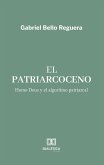 El Patriarcoceno (eBook, ePUB) El Patriarcoceno (eBook, ePUB)