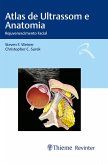 Atlas de Ultrassom e Anatomia (eBook, ePUB) Atlas de Ultrassom e Anatomia (eBook, ePUB)