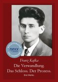 Die Verwandlung. Das Schloss. Der Prozess. (eBook, ePUB) Die Verwandlung. Das Schloss. Der Prozess. (eBook, ePUB)