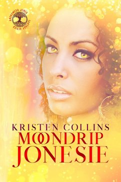 Cover Moondrip Jonesie (Andromeda Jones Fantasy Series) (eBook, ePUB)