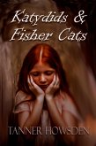 Katydids & Fisher Cats (eBook, ePUB)