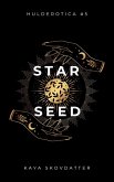 Star Seed (Hulderotica, #5) (eBook, ePUB)