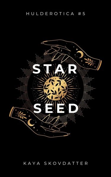Star Seed (Hulderotica, #5) (eBook, ePUB)