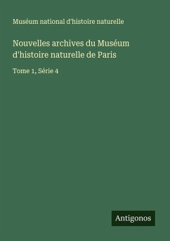 Nouvelles archives du Muséum d'histoire naturelle de Paris Cover Nouvelles archives du Muséum d'histoire naturelle de Paris