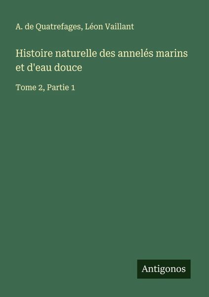 Histoire naturelle des annelés marins et d'eau douce