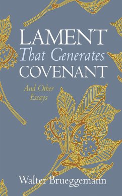 Lament That Generates Covenant (eBook, ePUB) Lament That Generates Covenant (eBook, ePUB)