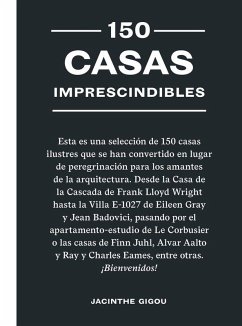 Cover 150 Casas Imprescindibles / 150 Houses You Need to Visit Before You Die