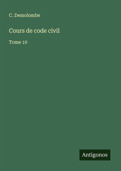 Cours de code civil - Demolombe, C. Cours de code civil - Demolombe, C.