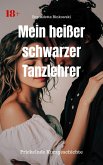 Mein heißer schwarzer Tanzlehrer (eBook, ePUB)