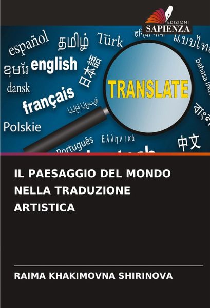 IL PAESAGGIO DEL MONDO NELLA TRADUZIONE ARTISTICA IL PAESAGGIO DEL MONDO NELLA TRADUZIONE ARTISTICA