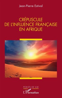 Cover Crépuscule de l'influence française en Afrique