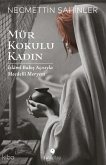 Mür Kokulu Kadin