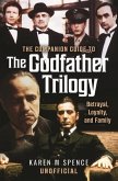 The Companion Guide to the Godfather Trilogy The Companion Guide to the Godfather Trilogy