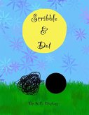 Scribble and Dot (eBook, ePUB) Scribble and Dot (eBook, ePUB)