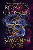 Rowan's Crossing (Witches of Belle Hollow, #1) (eBook, ePUB) Rowan's Crossing (Witches of Belle Hollow, #1) (eBook, ePUB)