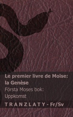 Cover La Bible / Bibeln - Le premier livre de Moïse (la Genèse) / Första Moses bok (Uppkomst)