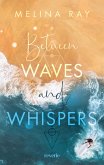 Between Waves and Whispers Between Waves and Whispers