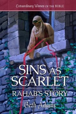 Sins as Scarlet: Rahab's Story - Adams, Beth