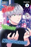 Be My Worst Nightmare!, Vol. 3 Be My Worst Nightmare!, Vol. 3