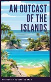 An Outcast of the Islands (eBook, ePUB)