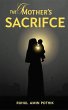 The Mother's Sacrifice (eBook, ePUB) - Bild 1