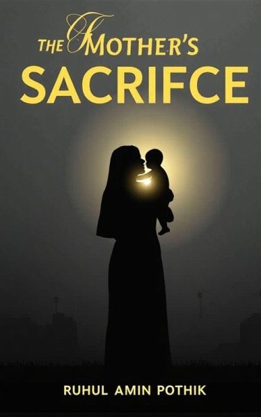 The Mother's Sacrifice (eBook, ePUB)