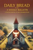 Daily Bread from a Weekly Bulletin Daily Bread from a Weekly Bulletin